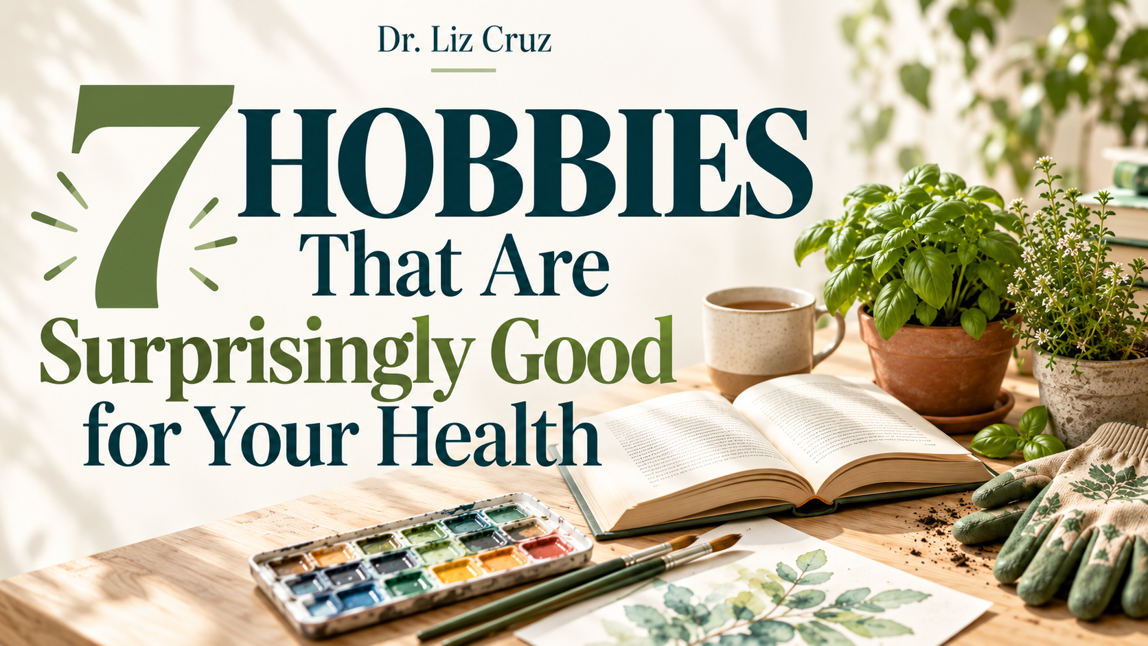 Podcast #545 : 7 Hobbies That Are Surprisingly Good for Your Health